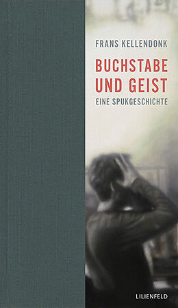 Fester Einband Buchstabe und Geist von Frans Kellendonk