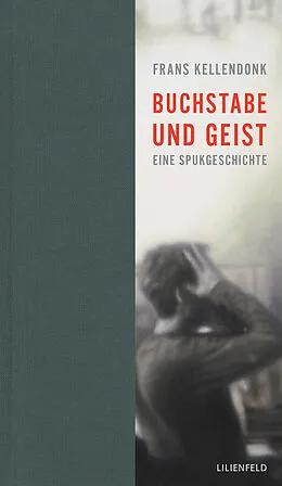 E-Book (epub) Buchstabe und Geist von Frans Kellendonk