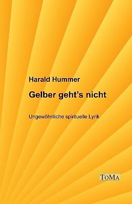 Fester Einband Gelber geht's nicht von Harald Hummer
