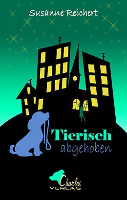 E-Book (epub) Tierisch abgehoben von Susanne Reichert