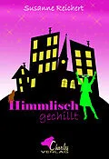E-Book (epub) Himmlisch gechillt von Susanne Reichert