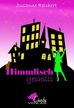 E-Book (epub) Himmlisch gechillt von Susanne Reichert