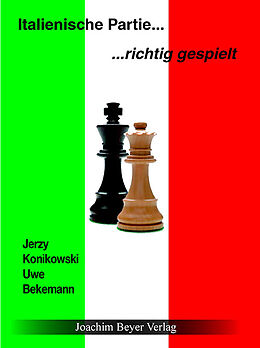Fester Einband Italienische Partie - richtig gespielt von Jerzy Konikowski