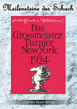 Fester Einband Das Grossmeister Turnier New York 1924 von Alexander Aljechin