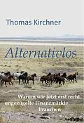 E-Book (epub) Alternativlos von Thomas Kirchner
