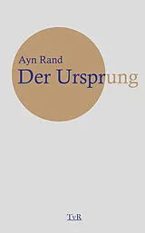 Fester Einband Der Ursprung von Ayn Rand