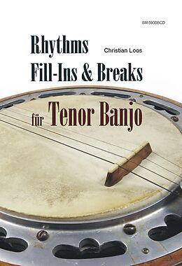 Geheftet Rhythms, Fill-Ins &amp; Breaks für Tenor Banjo von Christian Loos