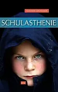 E-Book (epub) Schulasthenie von Ioannis Tzivanakis