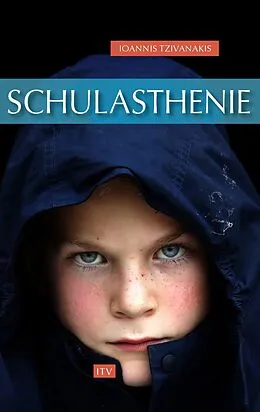 E-Book (epub) Schulasthenie von Ioannis Tzivanakis