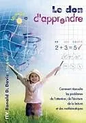 Kartonierter Einband Le don d'apprendre von Ronald D. Davis, Eldon M. Braun