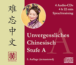 Audio CD (CD/SACD) Unvergessliches Chinesisch, Stufe A von Hefei Huang, Dieter Ziethen