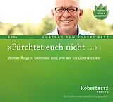 Audio CD (CD/SACD) Fürchtet euch nicht von Robert Theodor Betz