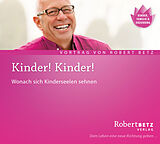 Audio CD (CD/SACD) Kinder! Kinder! von Robert Theodor Betz