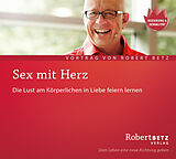 Audio CD (CD/SACD) Sex mit Herz! CD von Robert Theodor Betz