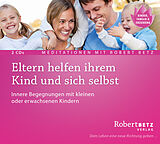 Audio CD (CD/SACD) Eltern helfen ihrem Kind von Robert Theodor Betz