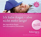 Audio CD (CD/SACD) Ich habe Angst, aber nicht mehr lange von Robert Theodor Betz