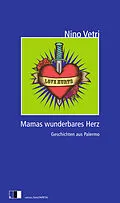 E-Book (epub) MAMAS WUNDERBARES HERZ von Nino Vetri