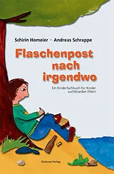 Fester Einband Flaschenpost nach irgendwo von Schirin Homeier, Andreas Schrappe