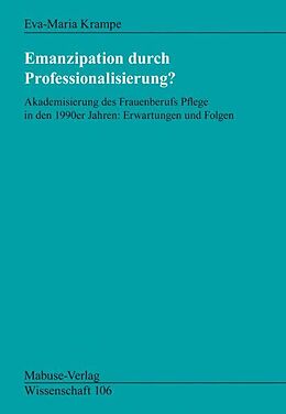 Paperback Emanzipation durch Professionalisierung? von Eva-Maria Krampe
