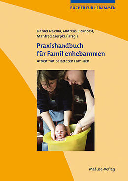 Kartonierter Einband Praxishandbuch für Familienhebammen von 