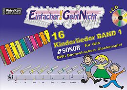 Geheftet (Geh) Einfacher!-Geht-Nicht: 16 Kinderlieder BAND 1  für das SONOR BWG Boomwhackers Glockenspiel mit CD von Martin Leuchtner, Bruno Waizmann