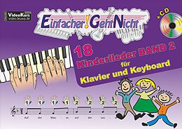 Geheftet (Geh) Einfacher!-Geht-Nicht: 18 Kinderlieder BAND 2  für Klavier und Keyboard mit CD von Martin Leuchtner, Bruno Waizmann