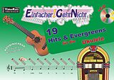 Geheftet (Geh) Einfacher!-Geht-Nicht: 19 Hits &amp; Evergreens  für die Ukulele mit CD von Anton Oberlin, Martin Leuchtner, Bruno Waizmann