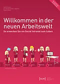 E-Book (epub) Willkommen in der neuen Arbeitswelt von Steffi Gröscho, Claudia Eichler-Liebenow, Regina Köhler