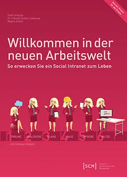 E-Book (epub) Willkommen in der neuen Arbeitswelt von Steffi Gröscho, Claudia Eichler-Liebenow, Regina Köhler