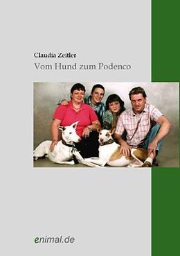 Kartonierter Einband Vom Hund zum Podenco von Claudia Zeitler