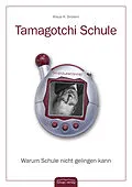 E-Book (epub) Tamagotchi Schule von Klaus H. Sindern