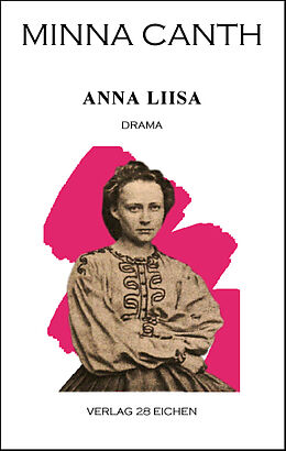 Kartonierter Einband Minna Canth: Ausgewählte Werke / Anna Liisa von Minna Canth