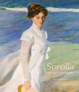 Fester Einband Sorolla  Die Meisterwerke von Blanca Pons-Sorolla