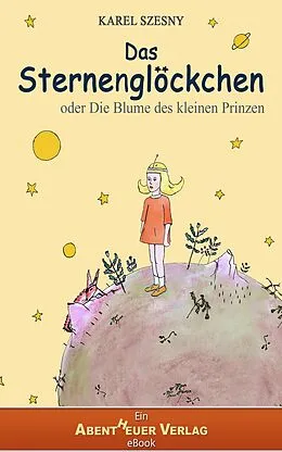 E-Book (epub) Das Sternenglöckchen von Karel Szesny