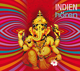 Audio CD (CD/SACD) Indien hören - Das Indien-Hörbuch von Peter Pannke