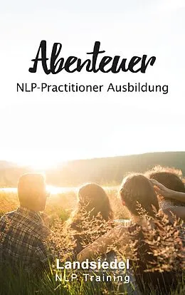 E-Book (epub) Abenteuer NLP Practitioner Ausbildung von 