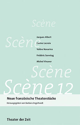 Paperback Scène 12 von Jacques Albert, Carine Lacroix, Valère Novarina