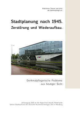 Kartonierter Einband Stadtplanung nach 1945 Zerstörung und Wiederaufbau, Bd. 20 von Gerhard Vinken, Hans-Rudolf Meier, Eva von Engelberg-Dockal