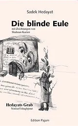 Kartonierter Einband Die blinde Eule von Sadek Hedayat
