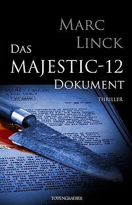 Kartonierter Einband Das Majestic-12 Dokument von Marc Linck