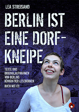 Kartonierter Einband (Kt) Berlin ist eine Dorfkneipe von Lea Streisand