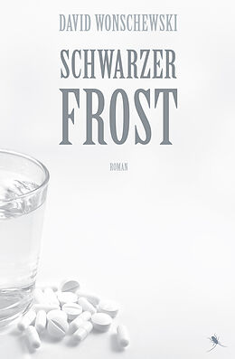Kartonierter Einband Schwarzer Frost von David Wonschewski