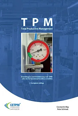 E-Book (epub) TPM Total Productive Management von Constantin May, Peter Schimek