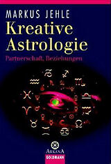 Kartonierter Einband Kreative Astrologie von Markus Jehle