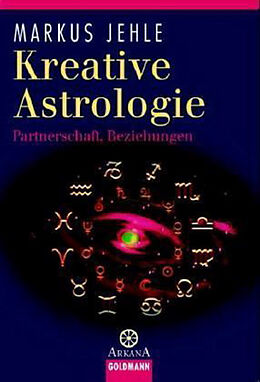 Kartonierter Einband Kreative Astrologie von Markus Jehle