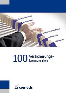 Kartonierter Einband 100 Versicherungskennzahlen von Thomas Noack, Andreas Schäfer, Stefan Wolf