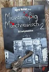 Kartonierter Einband Mordsmäßig Münchnerisch 2 von 