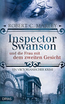 E-Book (epub) Inspector Swanson und die Frau mit dem zweiten Gesicht von Robert C. Marley