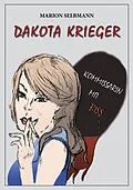 E-Book (epub) Dakota Krieger von Marion Selbmann