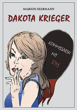 E-Book (epub) Dakota Krieger von Marion Selbmann